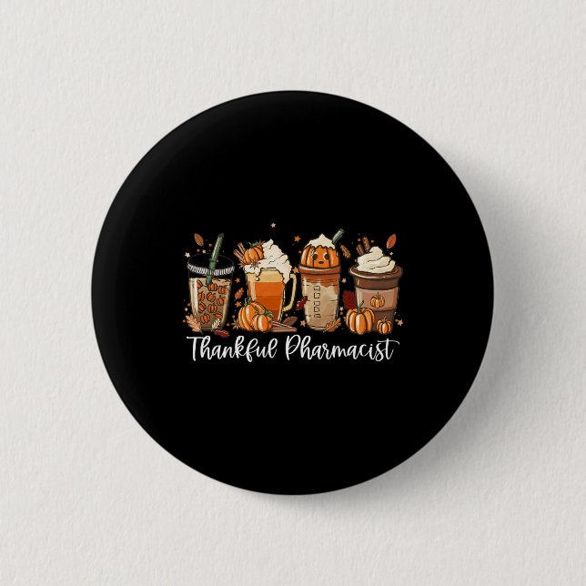 Spice Latte Fall Kaffee Lover Dankbar Apotheker Button (Vorderseite)