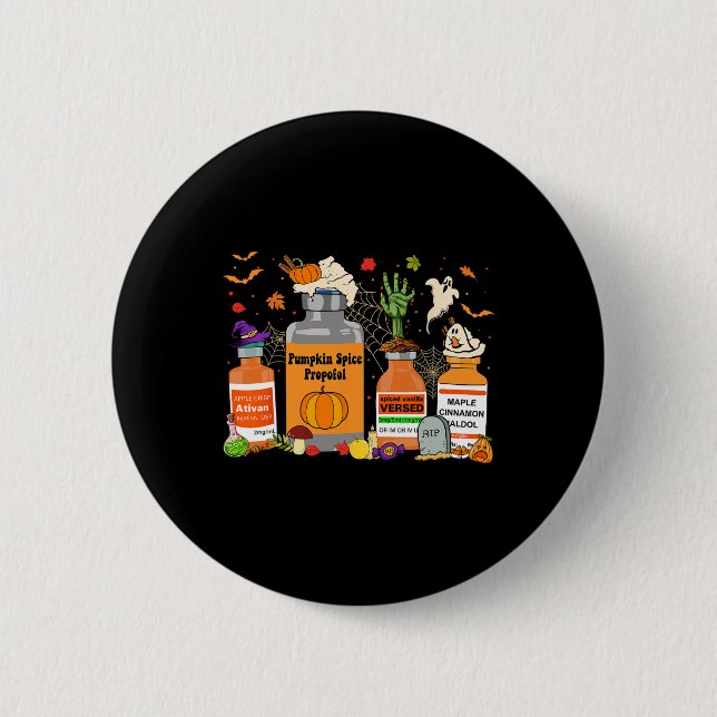 Spice Propofol Ativan Versed Haldol Halloween Nurs Button (Vorderseite)