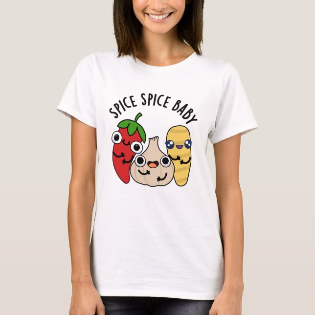 Spice Spice Baby Funny Food Puff T-Shirt (Vorderseite)