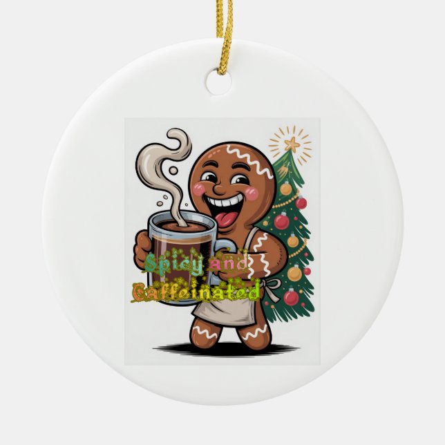 Spicy and Caffeinated Keramik Ornament (Vorne)