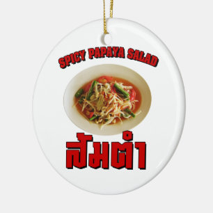 Spicy Papaya Salad [Som Tam] ... Thai Lao Food Keramik Ornament