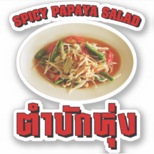 Spicy Papaya Salad [Tam Mak Hung] Isaan Dialect Aufkleber