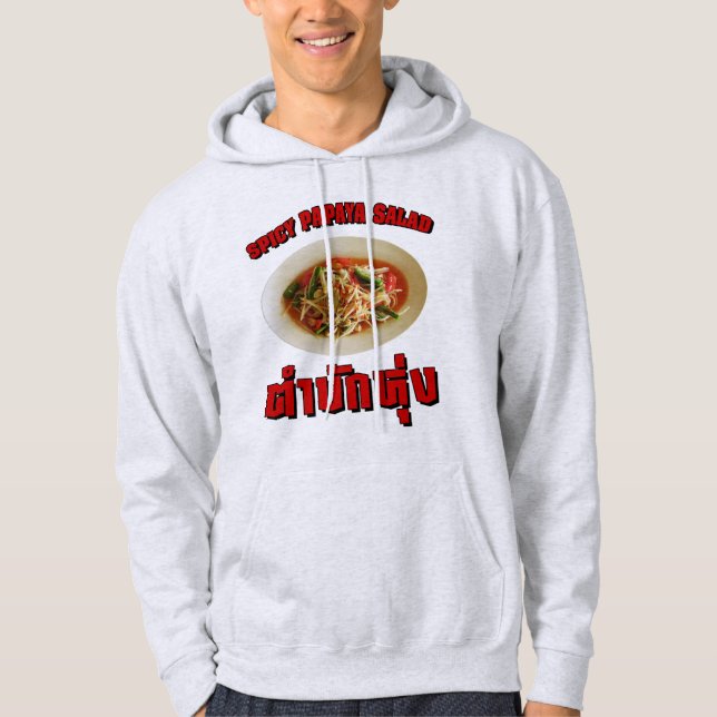 Spicy Papaya Salad [Tam Mak Hung] Isaan Dialect Hoodie (Vorderseite)