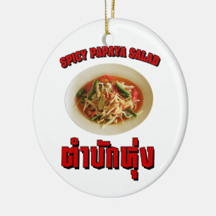 Spicy Papaya Salad [Tam Mak Hung] Isaan Dialect Keramikornament