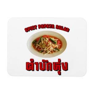 Spicy Papaya Salad [Tam Mak Hung] Isaan Dialect Magnet