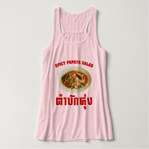 Spicy Papaya Salad [Tam Mak Hung] Isaan Dialect Tank Top