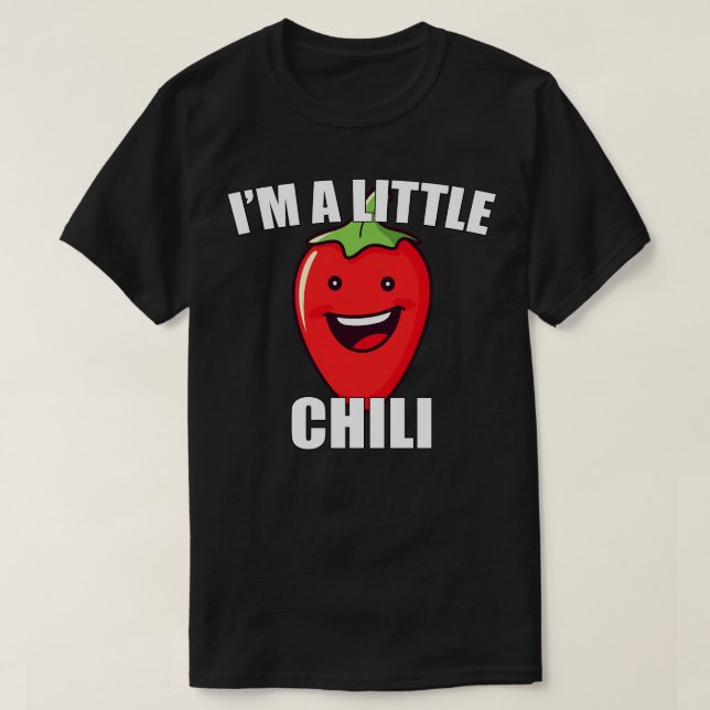 Spicy Pepper Lover Im a Little Chili Funny Vegetab T-Shirt (Design vorne)