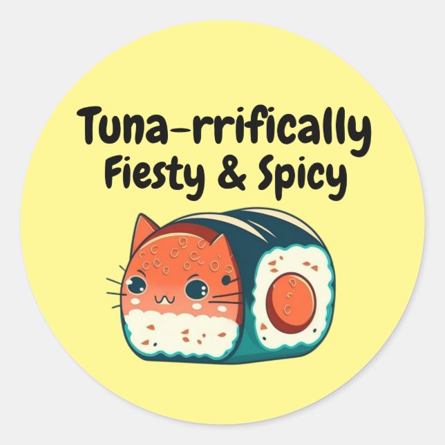 Spicy Tuna Cat - Thunfisch Feisty & Spicy Runder Aufkleber (Vorderseite)