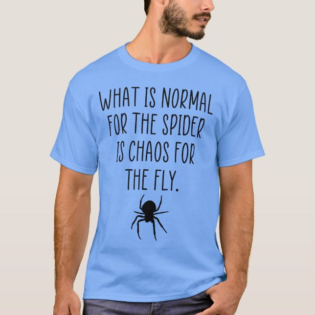 Spider-Chaos-Zitat T-Shirt (Vorderseite)