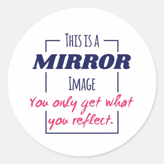 Spiegelreflexions-Mindset Motivationsdesign Runder Aufkleber (Vorderseite)