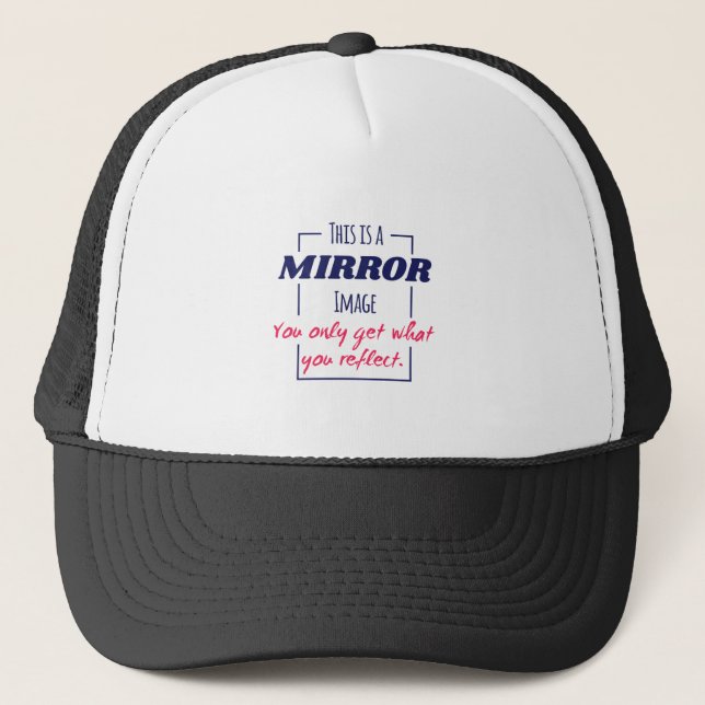 Spiegelreflexions-Mindset Motivationsdesign Truckerkappe (Vorderseite)