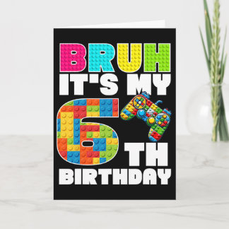 Spiel Bausteine Bruh Ich Habe Meinen 6. Geburtstag Karte