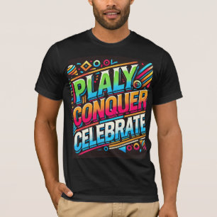 Spiel, Eroberung, Feiern T-Shirt
