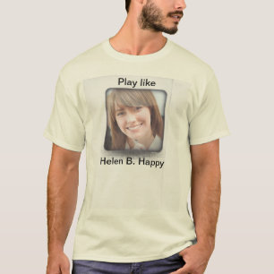 Spiel; ile Helen B. Happy T-Shirt