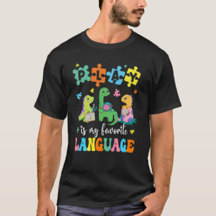 Spiel ist meine Lieblingssprache Dinosaurier sprec T-Shirt