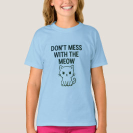Spiel mit dem Miauen – Süß aber Psycho-Katze T-Shirt