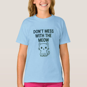Spiel mit dem Miauen – Süß aber Psycho-Katze T-Shirt