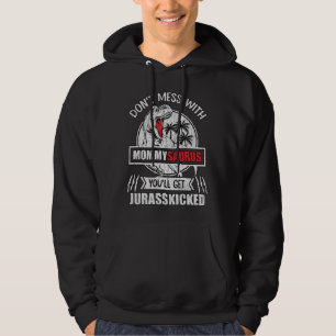 Spiel nicht mit Mami Saurus Dinosaurier Familie Ma Hoodie