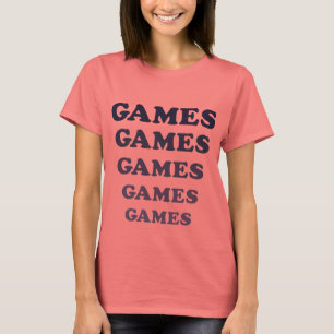 Spiel-Spiel-Spiele T-Shirt