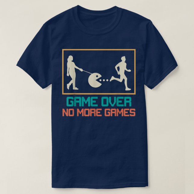 Spiel über Hochzeitsfeier T-Shirt (Design vorne)