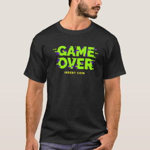 Spiel über Insert Coin 80er 90s Funny Gamer T-Shirt