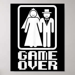 Spiel über Shirt Funny Wedding Bride Groom Gamer T Poster