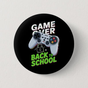 Spiel vorbei Zurück zur Schule Lustiger erster Sch Button