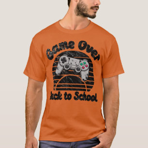 Spiel vorbei zurück zur Schule T-Shirt