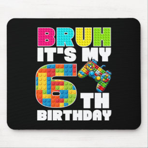 Spiele Bausteine Bruh Es Ist Mein 6. Geburtstag Sa Mousepad