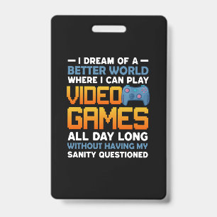 Spiele eine bessere Welt, in der ich Videospiele s Ausweis