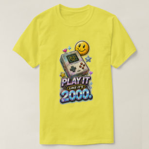 Spiele es wie 2000 T-Shirt