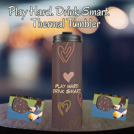 Spiele Hart. Trinke Smart Thermal Tumbler Thermosbecher