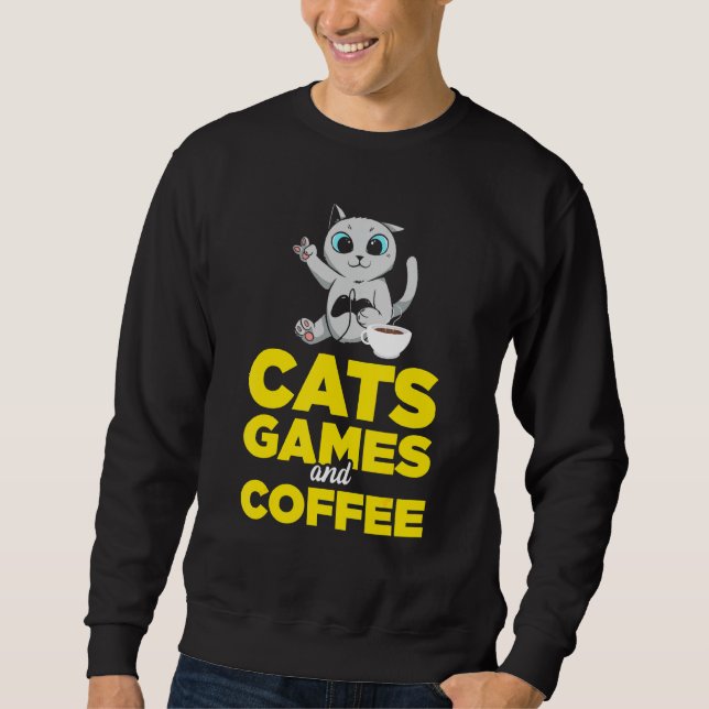 Spiele und Kaffee für Katzen Sweatshirt (Vorderseite)