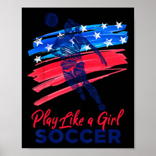 Spiele wie ein Mädchen Fußball Sport Kinder Mädche Poster