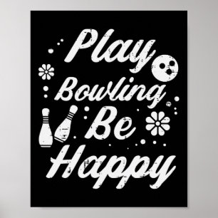 Spielen Bowling Be Happy Retro Bowler Women Girls  Poster