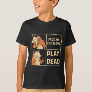 Spielen Dead Vermeiden Probleme Funny Possum Spaß T-Shirt