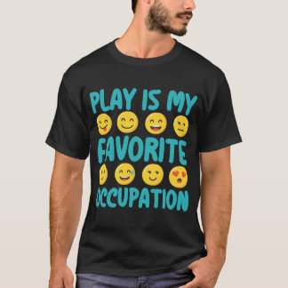 Spielen ist meine Lieblingstherapie für Beruf im G T-Shirt