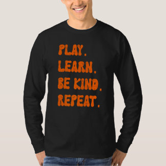 Spielen lernen Freundlichkeit wiederholen Tag 2022 T-Shirt