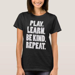 Spielen lernen, Kind zu sein Wiederholung Kid Unit T-Shirt