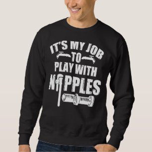 Spielen mit Nippel Plumber + Pipefitter Sweatshirt