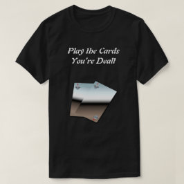 Spielen Sie die Karten, die Sie für den T - Shirt