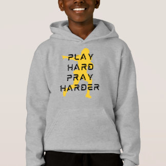 Spielen Sie hart, beten Sie mehr Hoodie
