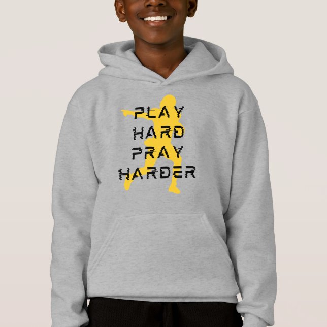 Spielen Sie hart, beten Sie mehr Hoodie (Vorderseite)