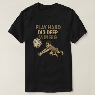 Spielen Sie hart, tief gewinnen T-Shirt