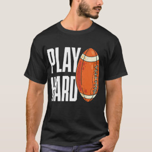 Spielen Sie hartes American Football T-Shirt