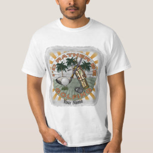 Spielen Sie lieber Golf T-Shirt