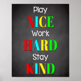 Spielen Sie nette Arbeit harte Inspiration im Klas Poster