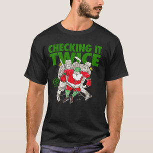Spielen Sie Strong Santa Checking it Zweimal Hocke T-Shirt