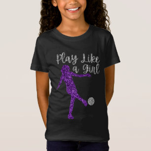 Spielen Sie wie ein Girl-Soccer-Glitzer T-Shirt