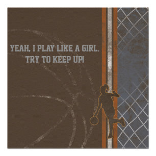 Spielen wie ein Girl-Basketball Poster